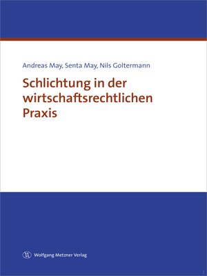 cover image of Schlichtung in der wirtschaftsrechtlichen Praxis